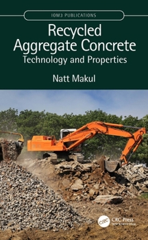 Hardcover Recycled Aggregate Concrete: Technology and Properties Book