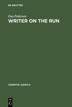 Hardcover Writer on the Run: German-Jewish Identity and the Experience of Exile in the Life and Work of Henry William Katz Book