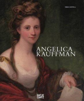 Hardcover Angelica Kauffmann: A Woman of Immense Talent Book