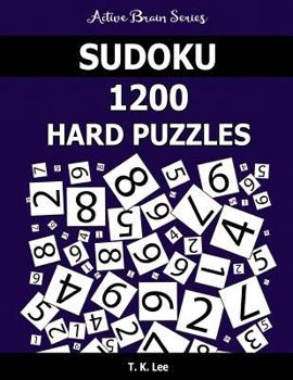 Paperback Sudoku 1200 Hard Puzzles: Keep Your Brain Active For Hours Book