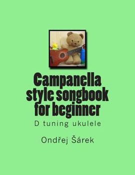 Paperback Campanella style songbook for beginner: D tuning ukulele Book