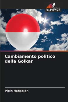 Paperback Cambiamento politico della Golkar [Italian] Book