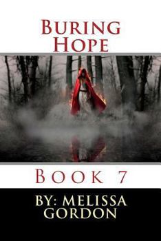 Paperback Buring Hope: Book 7 Book