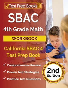 Paperback SBAC 4th Grade Math Workbook: California SBAC 4 Test Prep Book [2nd Edition] Book