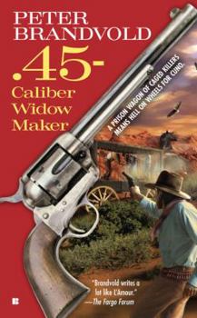 Mass Market Paperback 45-Caliber Widow Maker Book