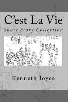 Paperback C'est La Vie: Short Story Collection Book