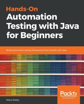 Paperback Hands-On Automation Testing with Java for Beginners Book