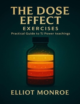 Paperback The DOSE Effect Exercises: Practical Guide to TJ Power Teachings Book