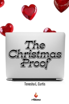 The Christmas Proof: A spicy, small town romance