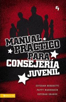 Paperback Manual Practico Para Consejeria Juvenil = A Practical Manual for Youth Counseling = A Practical Manual for Youth Counseling [Spanish] Book
