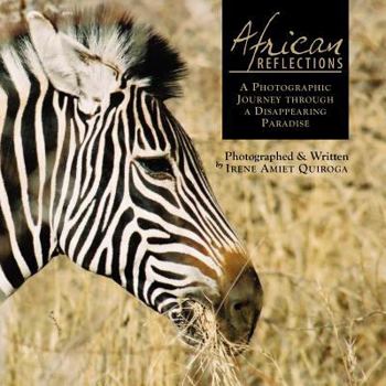 Paperback African Reflections: A Photographic Journey Through a Disappearing Paradise Book