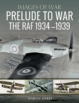 Paperback Prelude to War: The Raf, 1934-1939 Book