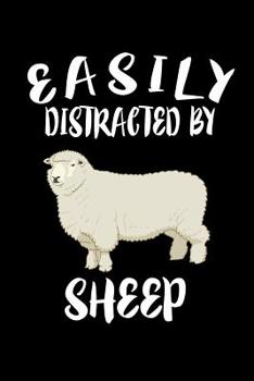 Paperback Easily Distracted By Sheep: Animal Nature Collection Book