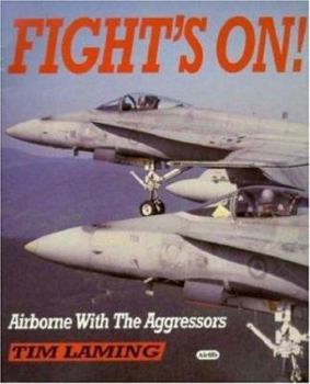 Paperback Fight's on: Airborne with the Aggressors Book