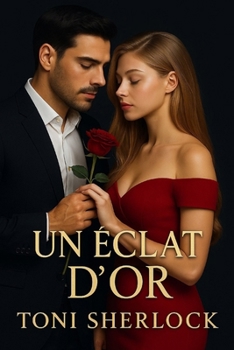 Paperback Un Éclat d'Or: Deuxième édition [French] Book