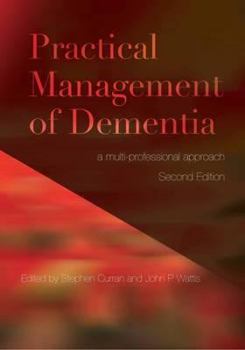 Paperback Practical Management of Dementia: A Multi-Professional Approach, Second Edition Book