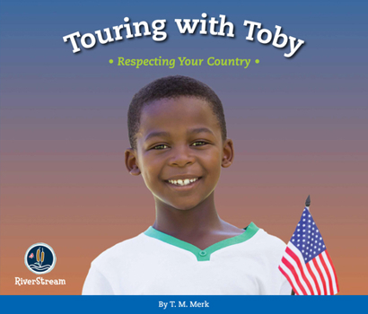 Paperback Respect!: Touring with Toby: Respecting Your Country Book