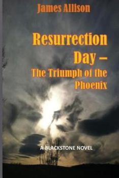 Paperback Resurrection - The Triumph of the Phoenix: A Blackstone Novel Book