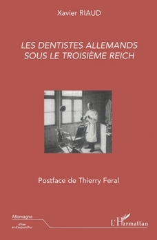 Paperback Les dentistes allemands sous le troisième Reich [French] Book