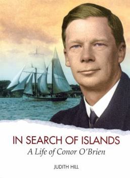Hardcover In Search of Islands: A Life of Conor O'Brien Book