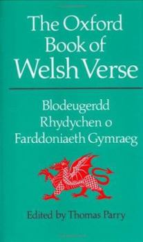 Hardcover Oxford Book of Welsh Verse / Blodengerdd Rhydychen o Farddomiaeth Gymraeg Book