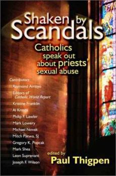 Paperback Shaken by Scandals: Catholics Speak Out about Priests' Sexual Abuse Book