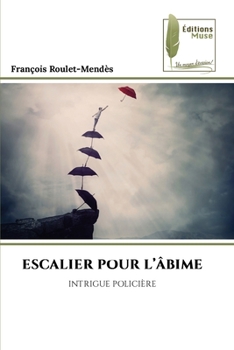 Paperback Escalier Pour l'Âbime [French] Book