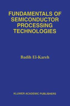 Paperback Fundamentals of Semiconductor Processing Technology Book