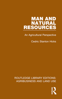 Hardcover Man and Natural Resources: An Agricultural Perspective Book