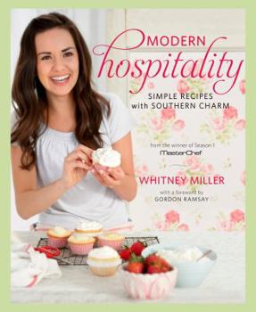 Hardcover Modern Hospitality: Simple Recipes with Southern Charm: A Cookbook Book