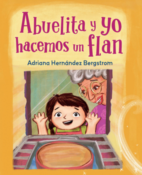 Hardcover Abuelita Y Yo Hacemos Flan (Spanish Edition) [Spanish] Book