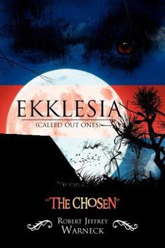 Paperback Ekklesia (Called Out Ones): "The Chosen" Book