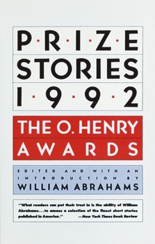Prize Stories 1992: The O. Henry Awards (Prize Stories (O Henry Awards)) - Book  of the O. Henry Prize Collection