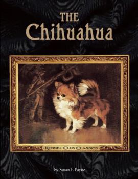Paperback The Chihuahua (Kennel Club Classics) Book