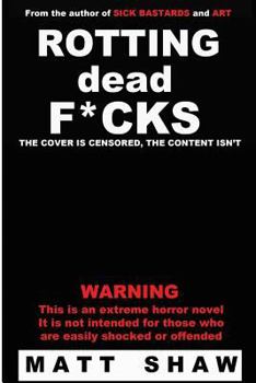 Rotting Dead F*cks - Book #1 of the Rotting F*cks