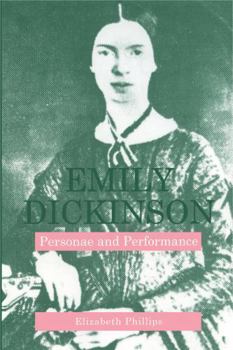 Paperback Emily Dickinson: Personae and Performance Book