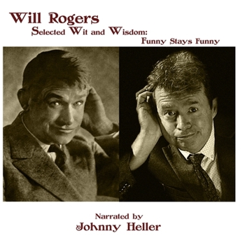 Audio CD Will Rogers--Selected Wit & Wisdom: Funny Stays Funny Book