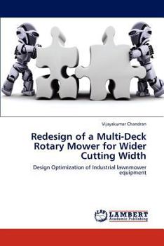 Paperback Redesign of a Multi-Deck Rotary Mower for Wider Cutting Width Book