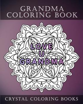 Grandma Coloring Book: 20 Page Anti-Stress Mandala Grandma Quote Coloring Book.
