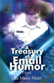Paperback A Treasury of Email Humor: Volume I Book