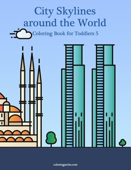 Paperback City Skylines around the World Coloring Book for Toddlers 5 Book