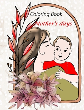Paperback Mother's Day Coloring Book: Happy Mother's Day Book