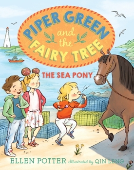 The Sea Pony - Book #3 of the Piper Green and the Fairy Tree