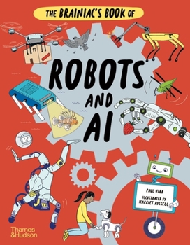 Hardcover The Brainiac's Book of Robots and AI Book
