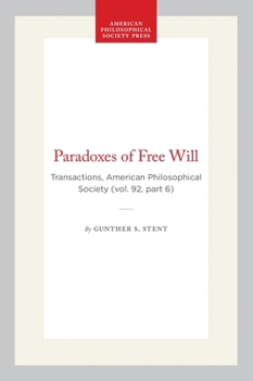 Paradoxes of Free Will (Transactions of the American Philosophical Society, V. 92, Pt. 6) (Transactions of the American Philosophical Society, V. 92, Pt. 6)