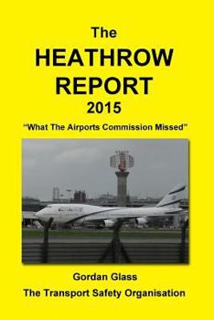 The Heathrow Report 2015: What the Airports Commission Missed