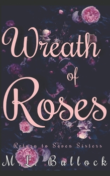 Wreath of Roses - Book #5 of the Return to Seven Sisters