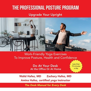 Paperback The Professional Posture Program: Work-Friendly Yoga Exercises to Improve Your Posture, Health and Confidence Book