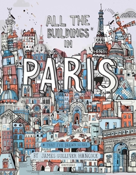Hardcover All the Buildings in Paris: That I've Drawn So Far Book