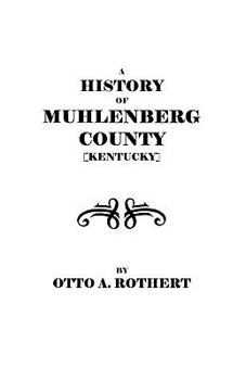 Paperback History of Muhlenberg County [Kentucky] Book